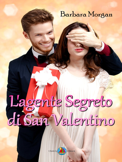 Title details for L'agente segreto di San Valentino by Barbara Morgan - Wait list